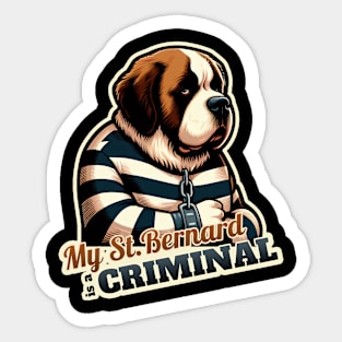 Criminal St. Bernard Sticker